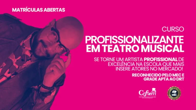 Curso Profissionalizante em Teatro Musical no CEFTEM