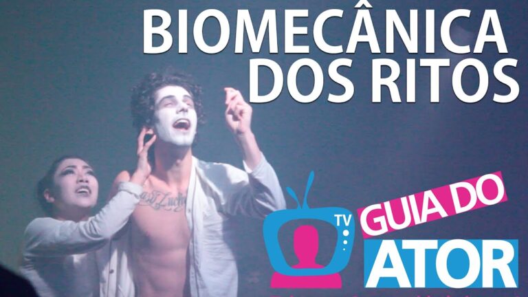 A BIOMECÂNICA DOS RITOS – TV Guia do Ator