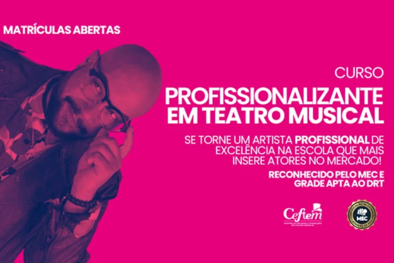 Curso Profissionalizante em Teatro Musical no CEFTEM