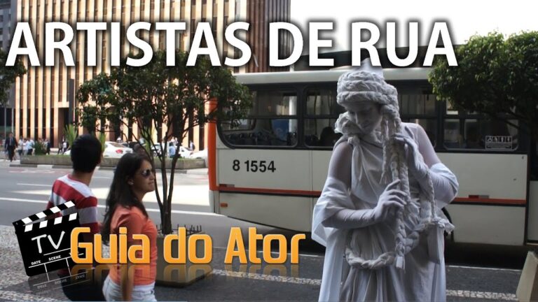 ARTISTAS DE RUA – TV GUIA DO ATOR