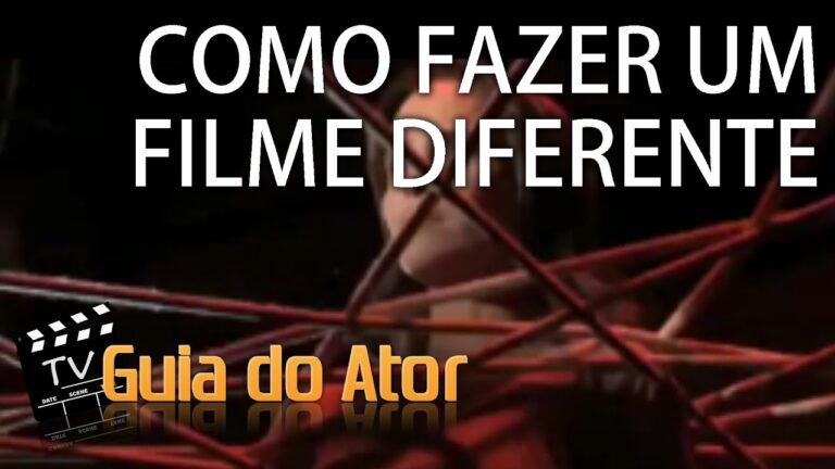 COMO FAZER UM FILME DIFERENTE – TV Guia do Ator