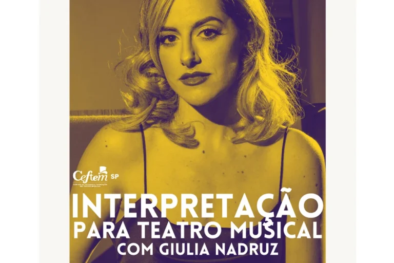 CURSO DE INTERPRETAÇÃO PARA TEATRO MUSICAL COM GIULIA NADRUZ