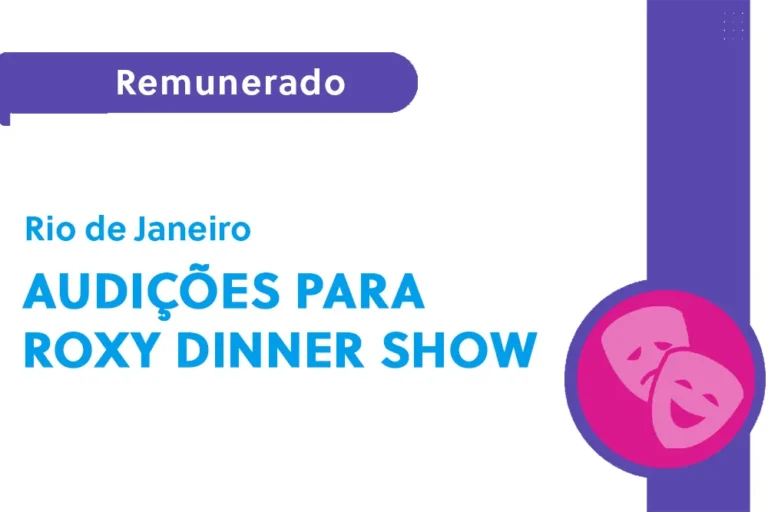 Audições para Roxy Dinner Show (RJ)