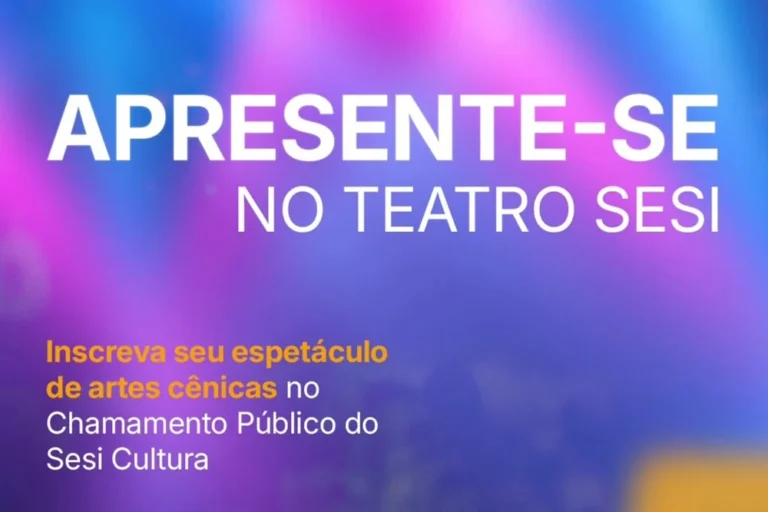 Sesi Cultura Espírito Santo abre inscrições para seleção de espetáculos