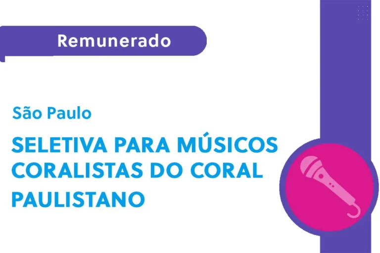 Seletiva para músicos coralistas do Coral Paulistano (SP)