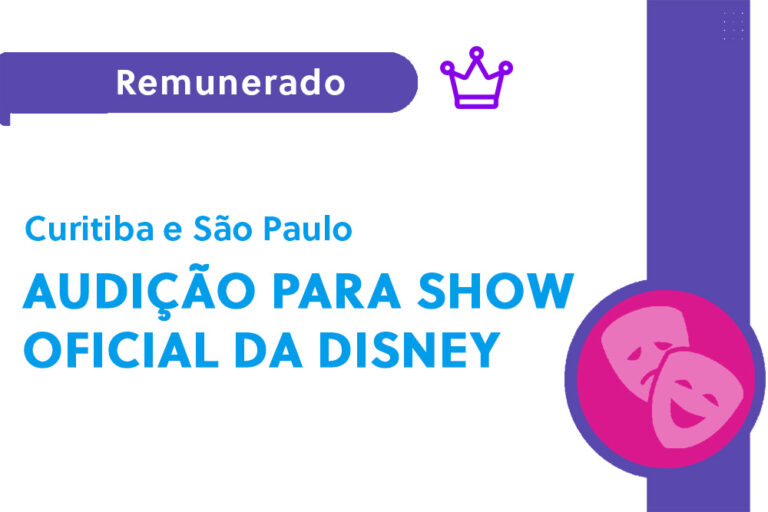 Audição para show oficial da Disney (PR e SP)
