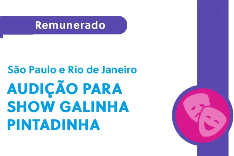Audição para show Galinha Pintadinha (SP e RJ)