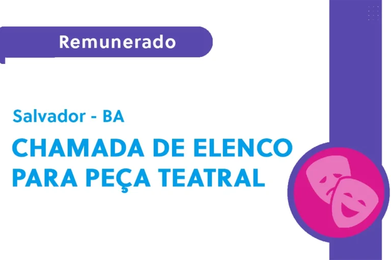 Chamada de elenco para peça teatral (BA)