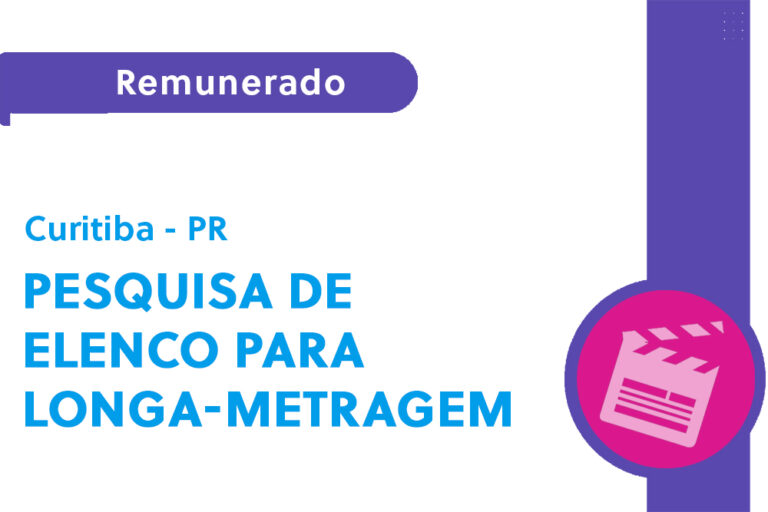 Pesquisa de elenco para longa-metragem (PR)