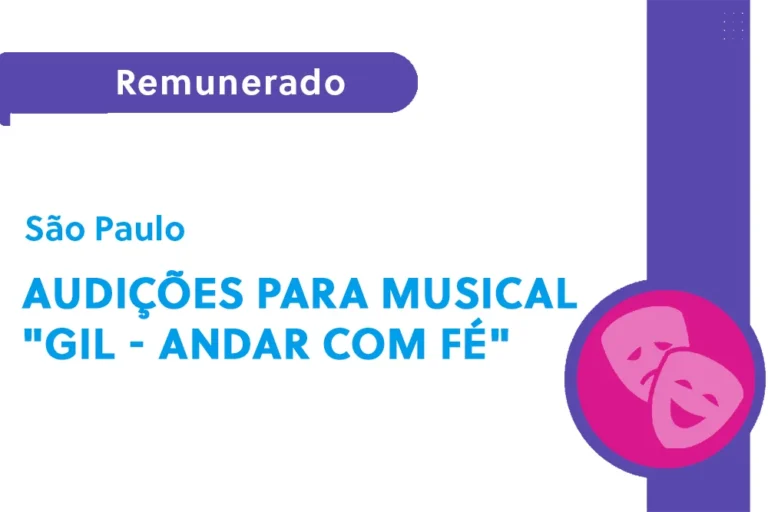 Audições para musical “Gil – Andar com Fé” (SP)