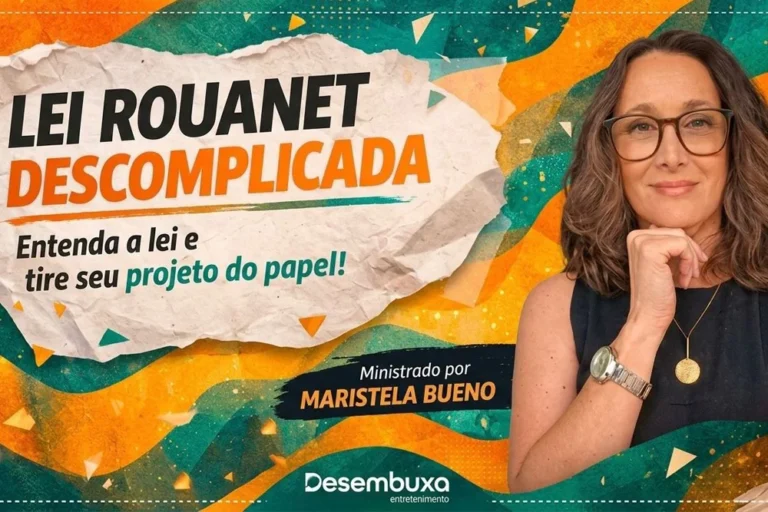 Curso “Lei Rouanet Descomplicada” está com inscrições abertas