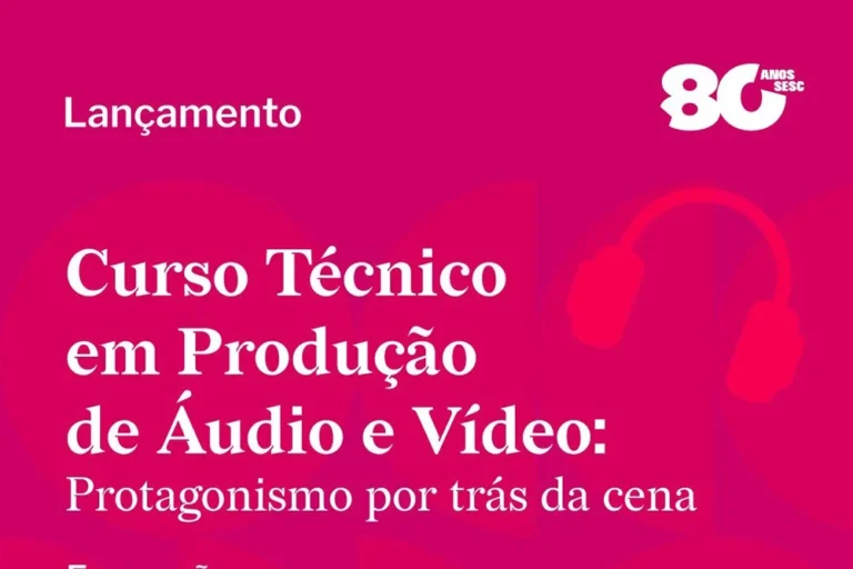 Polo Educacional Sesc abre inscrições para Curso Técnico em Produção de Áudio e Vídeo