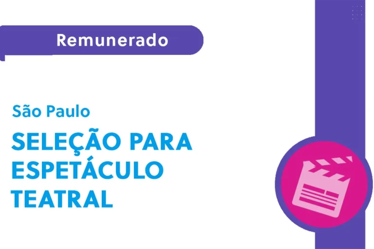Seleção para espetáculo teatral (SP)