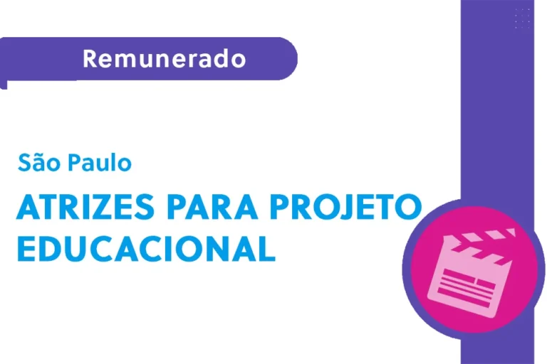 Atrizes para projeto educacional (SP)